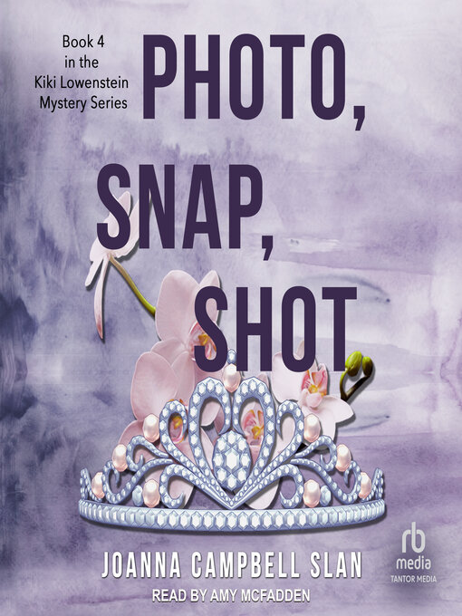 Title details for Photo, Snap, Shot by Joanna Campbell Slan - Available